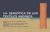 14- SEMIÓTICA DE LOS  TEXTILES ANDINOS