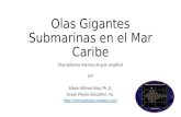 Olas Gigantes Submarinas en el Mar Caribe