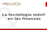 La tecnología móvil  en las finanzas