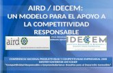 AIRD / IDECEM:  Un Modelo para el Apoyo a la Competitividad Responsable