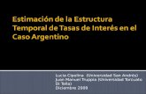 Estimación de la Estructura Temporal de Tasas de Interés en el Caso Argentino