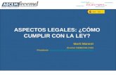 ASPECTOS LEGALES: ¿CÓMO CUMPLIR CON LA LEY?