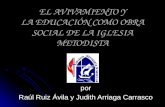 EL AVIVAMIENTO Y LA EDUCACIÓN COMO OBRA SOCIAL DE LA IGLESIA METODISTA