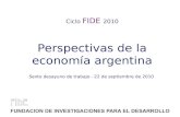 Ciclo  FIDE  2010 Perspectivas de la economía argentina
