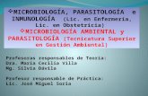 MICROBIOLOGÍA, PARASITOLOGÍA  e INMUNOLOGÍA   (Lic. en Enfermería, Lic. en Obstetricia)