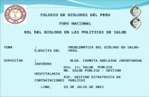 COLEGIO DE BIOLOGOS DEL PERU FORO NACIONAL ROL DEL BIOLOGO EN LAS POLITICAS DE SALUD