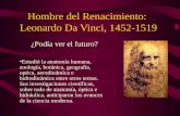 Hombre del Renacimiento:  Leonardo Da Vinci, 1452-1519