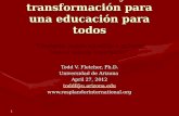 El rumbo hacia la transición y transformación para una educación para todos
