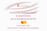 Universitat Pompeu Fabra :  la experiencia  de  la acreditación ACTIC