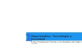 Hipermedios, Tecnología y Sociedad