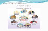 Institución Educativa Internacional SEGURIDAD VIAL