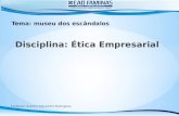 Disciplina: Ética  Empresarial