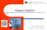Hogar Digital INSTALACIONES DE COMUNICACIÓN Y TELEFONÍA (ICT)  Código 121813FP002