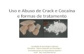 Uso e Abuso de Crack  e  Cocaína e formas de tratamento