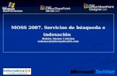 MOSS 2007. Servicios de búsqueda e indexación Rubén Alonso Cebrián ralonso@informatica64