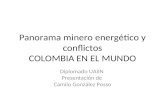 Panorama minero energético y conflictos COLOMBIA EN EL MUNDO