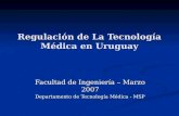 Regulación de La Tecnología Médica en Uruguay
