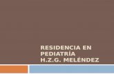 Residencia en pediatría  H.Z.G.  meléndez