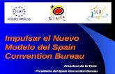 Impulsar el Nuevo Modelo del Spain Convention Bureau Francisco de la Torre