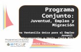 Programa Conjunto : Juventud, Empleo y Migración Una Ventanilla única para el Empleo Juvenil