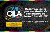 Desarrollo de la guía de diseño de pavimentos de Costa Rica:  CR-ME