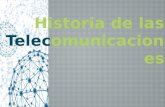 Historia de las Telec omunicaciones
