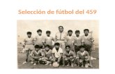 Selección de fútbol del 459
