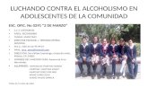 LUCHANDO CONTRA EL ALCOHOLISMO EN ADOLESCENTES DE LA COMUNIDAD