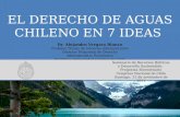 El Derecho de Aguas chileno en 7 ideas