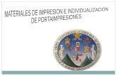 MATERIALES DE IMPRESION E INDIVIDUALIZACIÓN DE PORTAIMPRESIONES