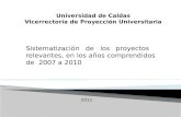 Universidad de Caldas Vicerrectoría de Proyección Universitaria