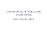 Comentarios Finales sobre Econometria