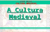 A Cultura Medieval