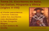Tema 31. Escritores de Italia,  las Galias, Hispania y África  (siglos V-VIII)