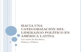 Hacia una categorización del Liderazgo Político en América Latina