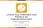 ¿Tiene hoy Colombia una Política de Industrialización?