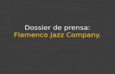 Dossier de prensa: Flamenco Jazz  Company .