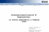 Internacionalització d’ Enginyeries: La nostra experiència a  Vidalia  (USA)