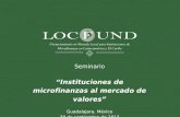 Seminario “Instituciones de microfinanzas al mercado de valores” Guadalajara, México