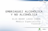 EMBRIAGUEZ ALCOHÓLICA Y NO ALCOHÓLICA
