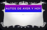 AUTOS DE AYER Y HOY