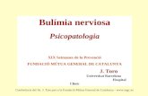 Bulímia nerviosa Psicopatologia XIX Setmanes de la Prevenció FUNDACIÓ MÚTUA GENERAL DE CATALUNYA