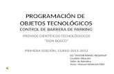 PROGRAMACIÓN DE  OBJETOS TECNOLÓGICOS CONTROL DE BARRERA DE PARKING