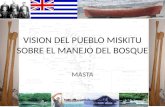 VISION DEL PUEBLO  MISKITU SOBRE EL MANEJO DEL BOSQUE