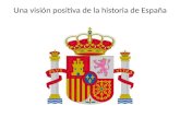 Una visión positiva de la historia de España