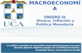 MACROECONOMÍA UNIDAD III Dinero, Inflación y Política Monetaria