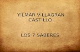 YILMAR VILLAGRAN CASTILLO  LOS 7 SABERES
