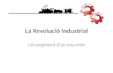 La  R evolució  Industrial