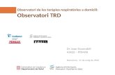 Observatori de les  teràpies respiratòries  a  domicili : Observatori  TRD
