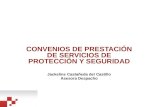 CONVENIOS DE PRESTACIÓN DE SERVICIOS DE PROTECCIÓN Y  SEGURIDAD Jackeline  Castañeda del Castillo